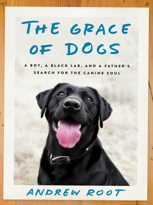 cover image of The Grace of Dogs